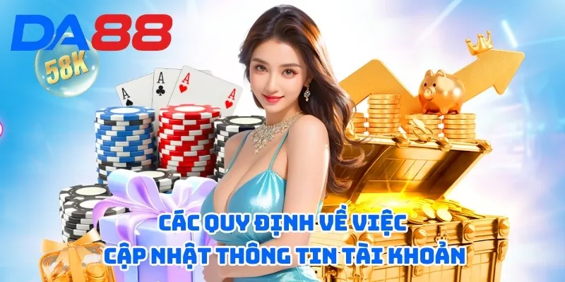 Các quy định về việc cập nhật thông tin tài khoản